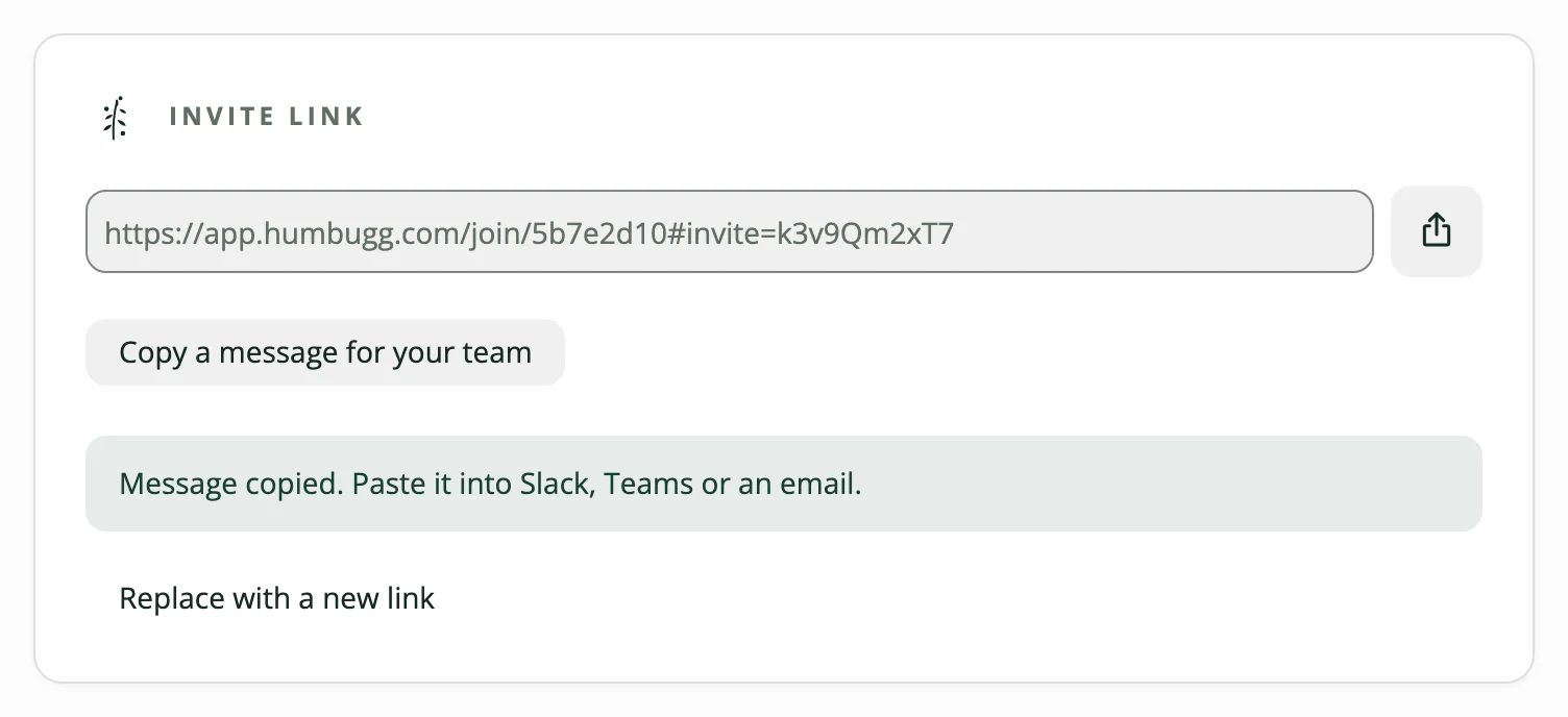 The invite link card in Humbugg, with a Copy a message for your team button and the confirmation that the message was copied.